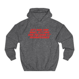 Let's Make some money, Let's have some fun doing it!™ - Unisex College Hoodie